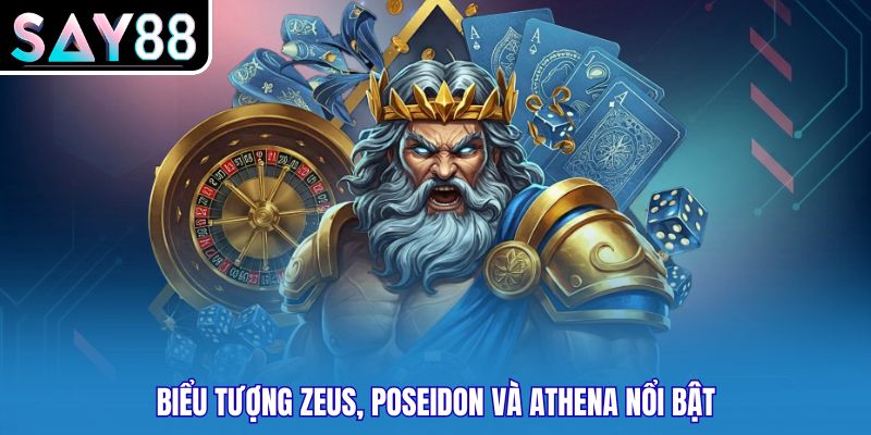 Biểu tượng Zeus, Poseidon và Athena nổi bật