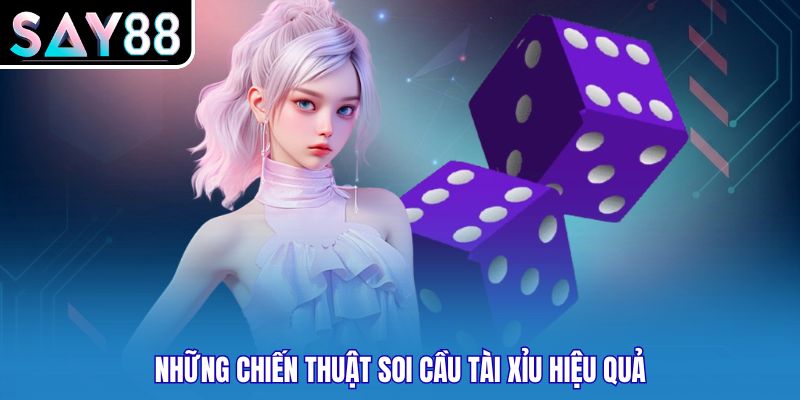 Những chiến thuật soi cầu tài xỉu hiệu quả